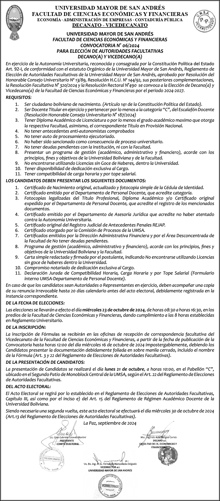 UNIVERSIDAD MAYOR DE SAN ANDRÉS FACULTAD DE CIENCIAS ECONÓMICAS Y FINANCIERAS CONVOCATORIA N° 06/2024  PARA ELECCIÓN DE AUTORIDADES FACULTATIVAS DECANO(A) Y VICEDECANO(A)